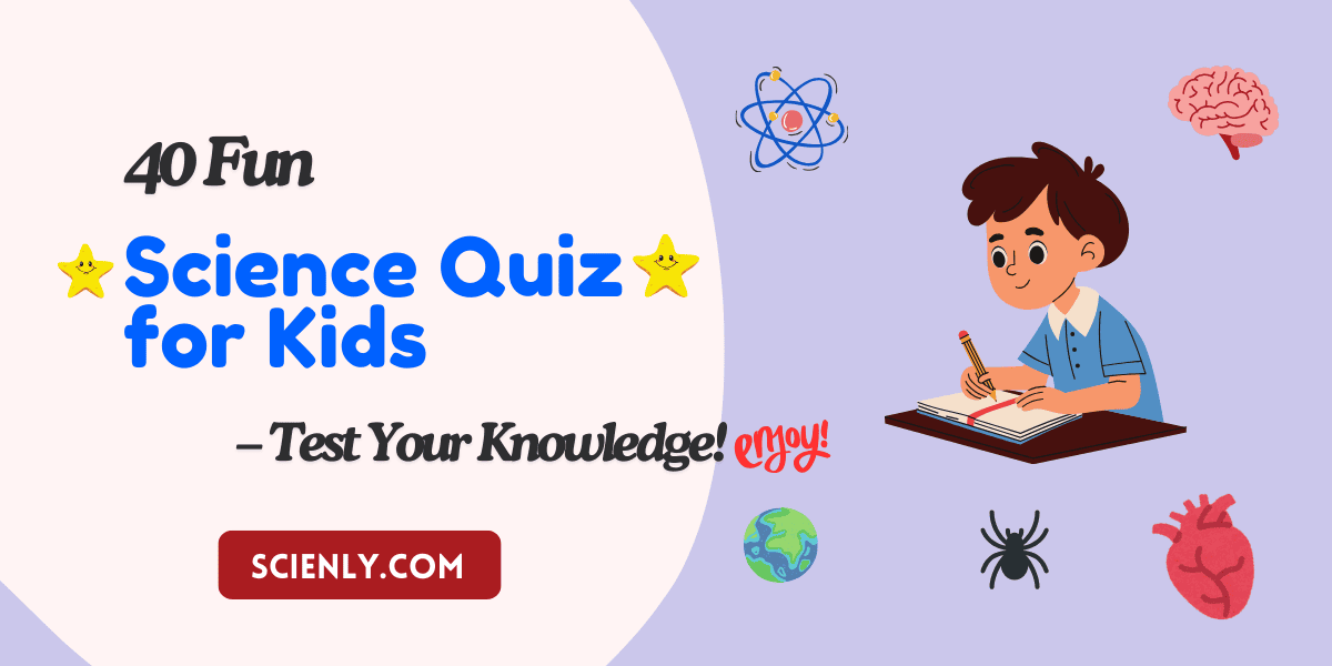 Science quiz for kids.