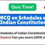 15 MCQ on Schedules of Indian Constitution for competitive exams.