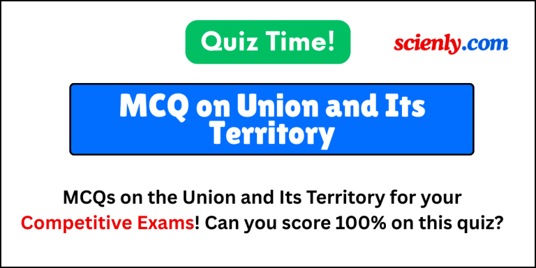 Union and its territory MCQ quiz for exams practice.