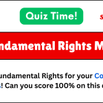 30 Fundamental Rights MCQ quiz questions for UPSC, SSC, and RRB.