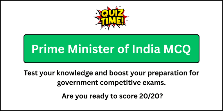 Prime Minister of India MCQ quiz questions with answers.